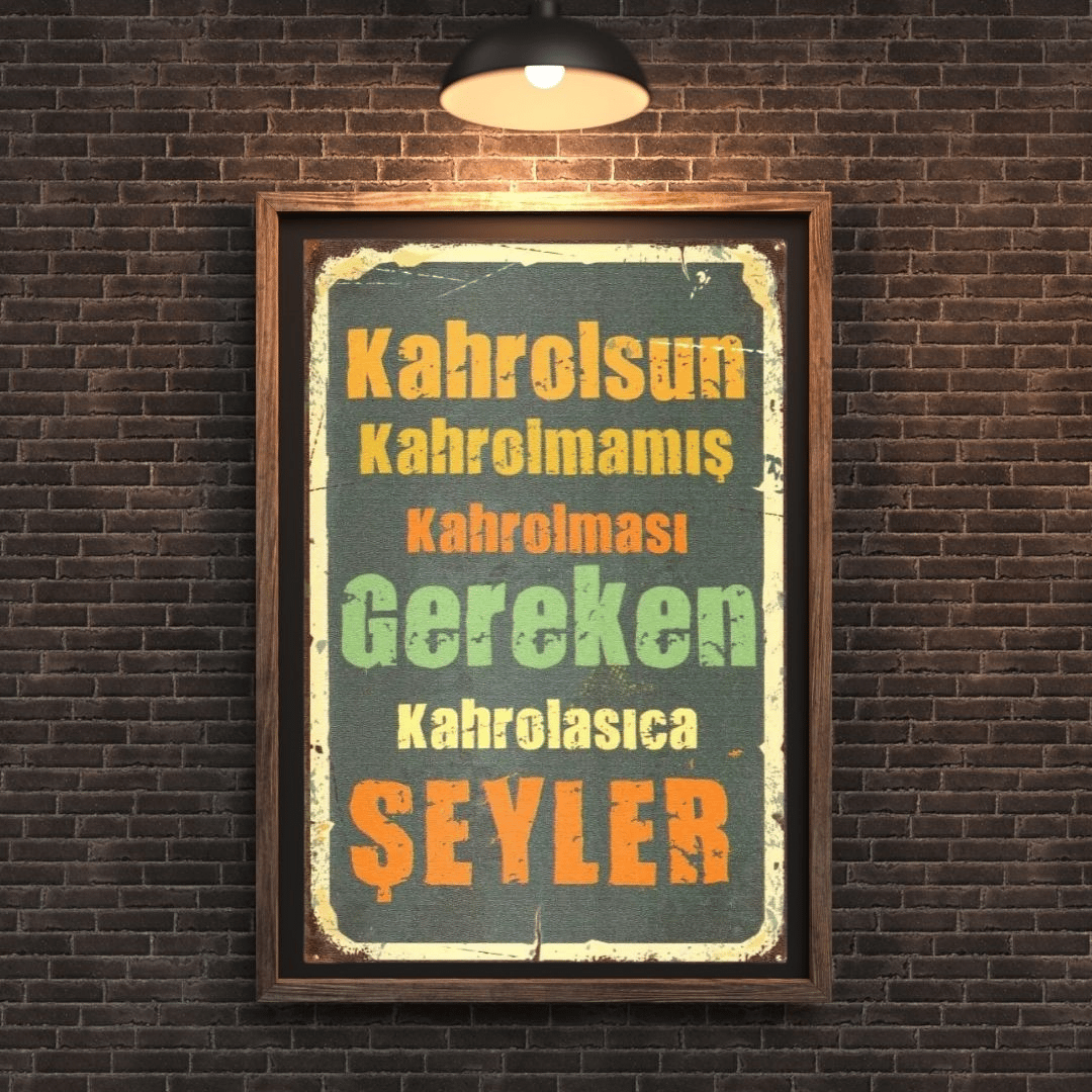 30x20 cm Kahrolsun Kahrolmamış