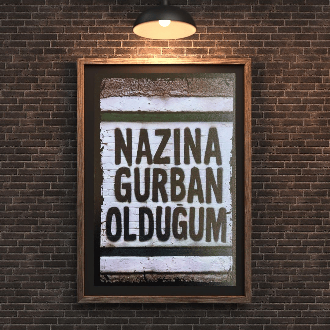 30x20 cm Nazına Gurban Olduğum