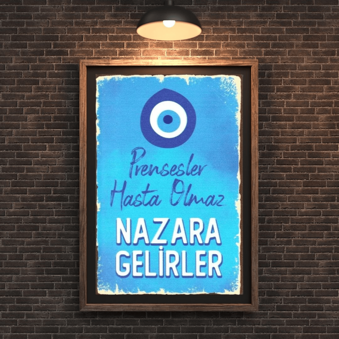 30x20 cm Prensesler Hasta Olmaz Nazara Gelirler