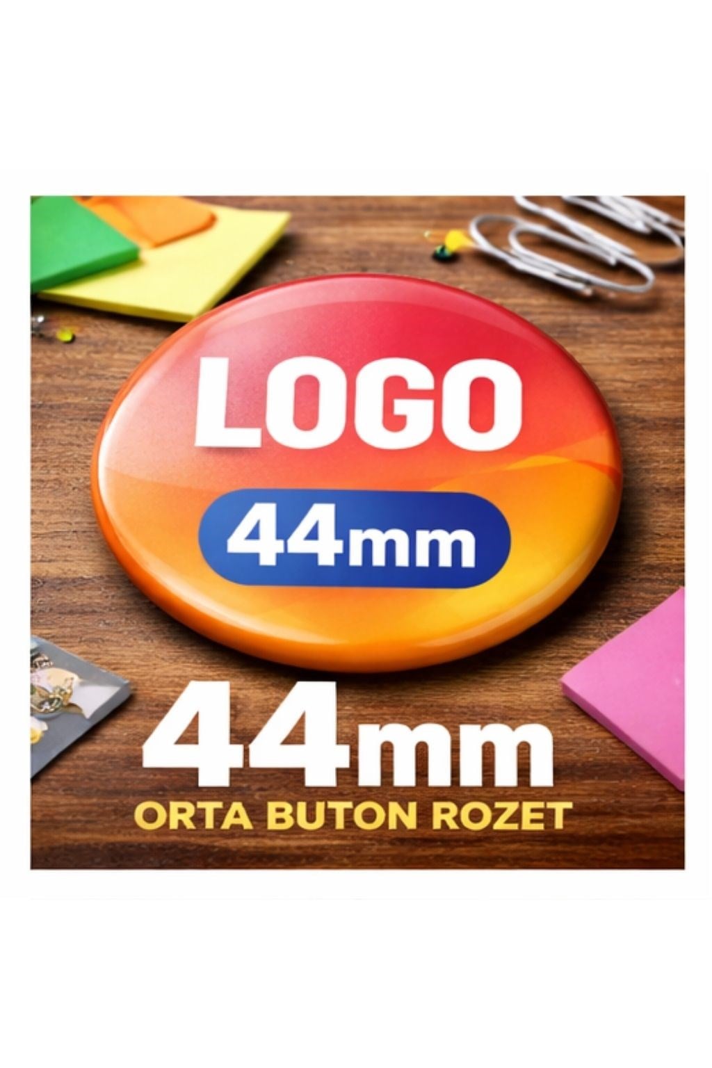 44mm Buton Rozet Baskılı