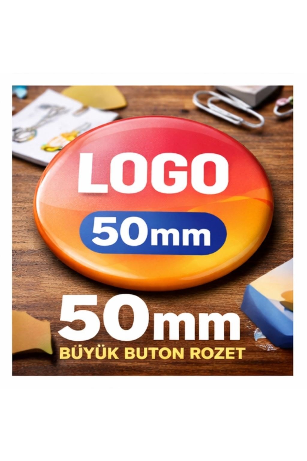 50mm Buton Rozet Baskılı