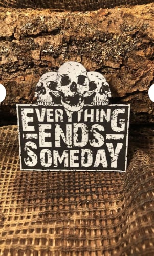 Everything Ends Someday Patch/Peç/Arma (7,3 x 7cm)