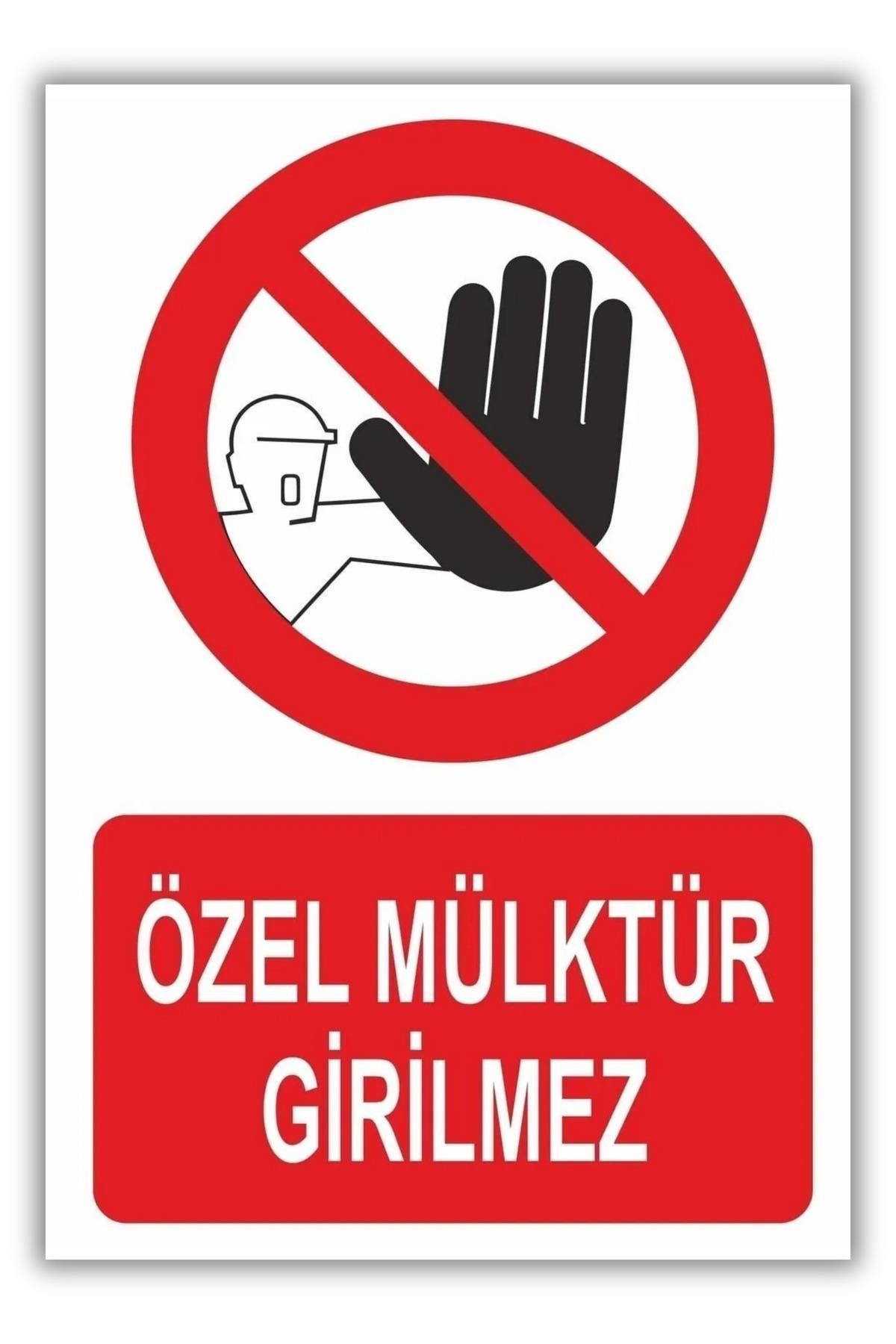 Özel Mülktür Girilmez Levhası – Uyarı & Güvenlik Tabelası