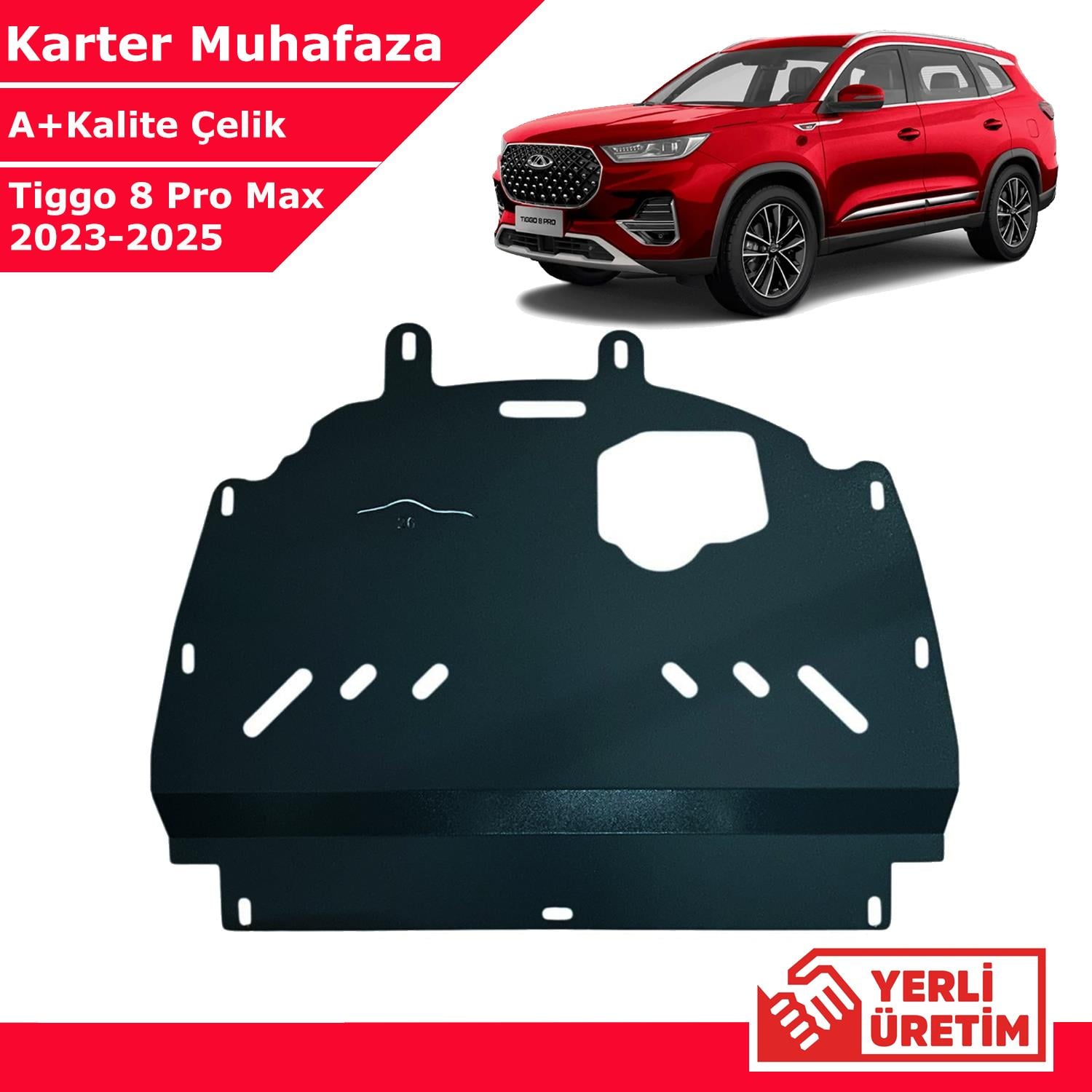 Chery Tiggo 8 Pro Max 2023-2025 Çelik Karter Muhafaza Çelik Koruma Sacı 1. Kalite Yerli Üretim