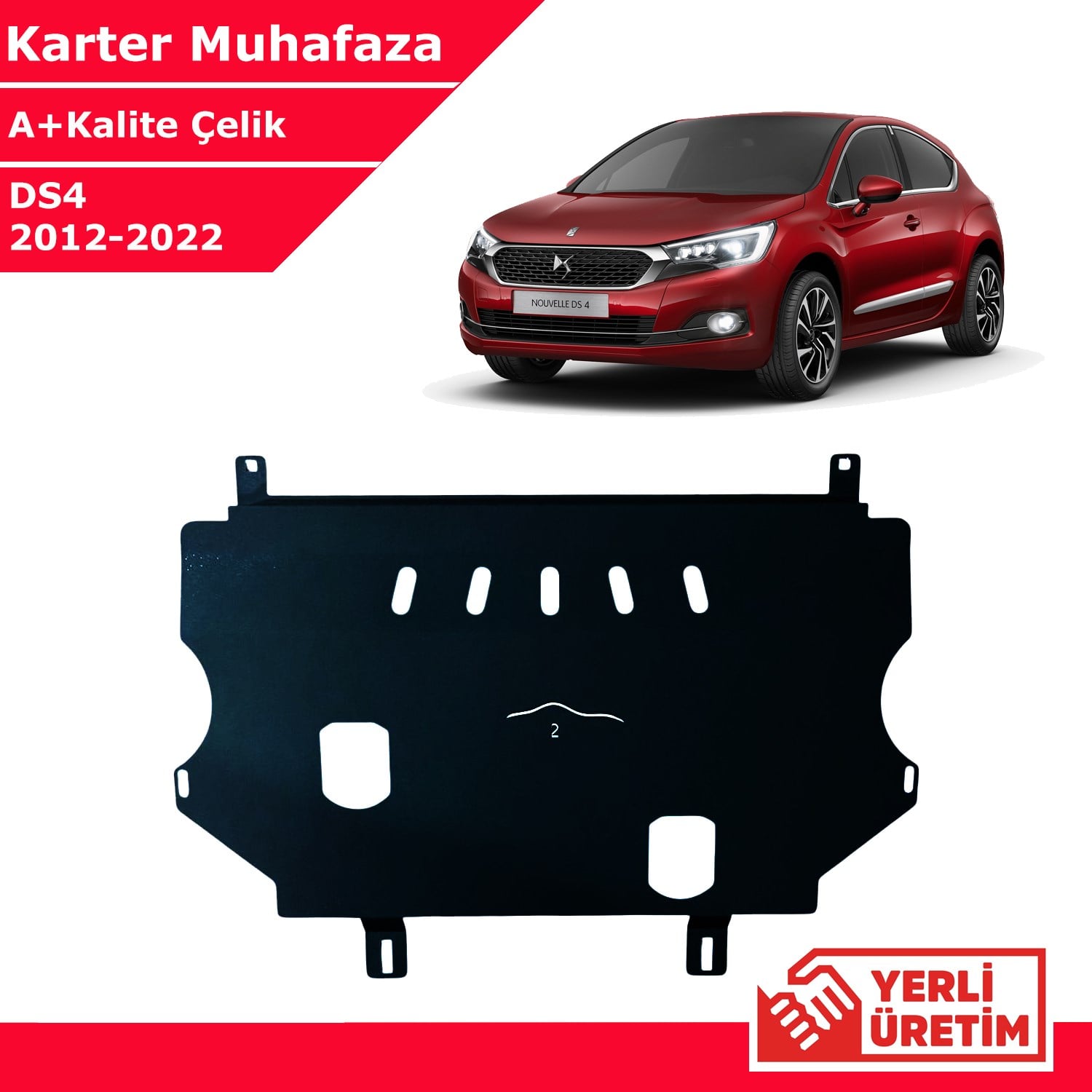 DS DS4 2012-2022 Çelik Karter Muhafaza Çelik Koruma Sacı A+ Kalite Yerli Üretim