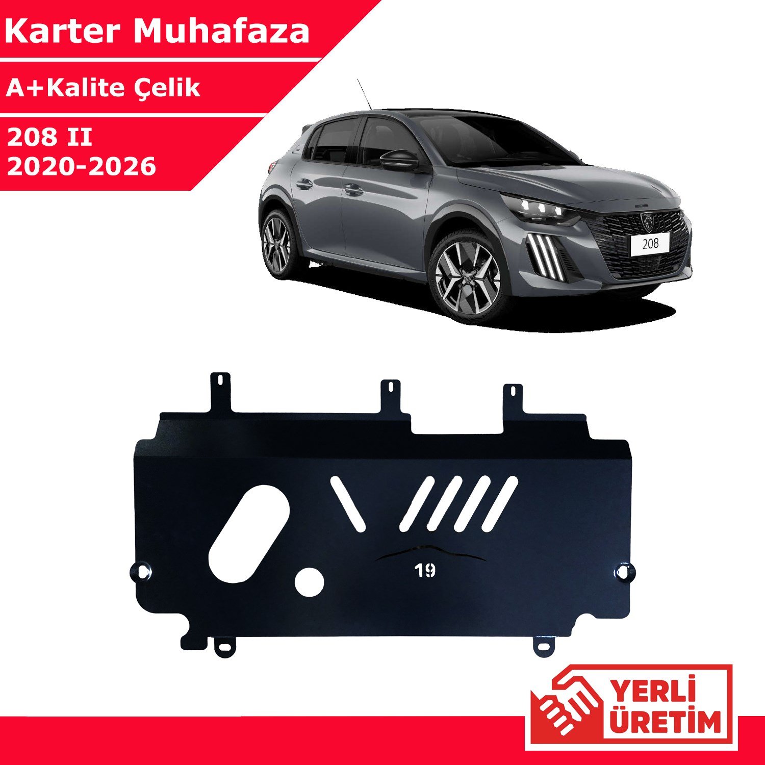 Peugeot 208 II 2021-2026 Çelik Karter Muhafaza Çelik Koruma Sacı A+ Kalite Yerli Üretim