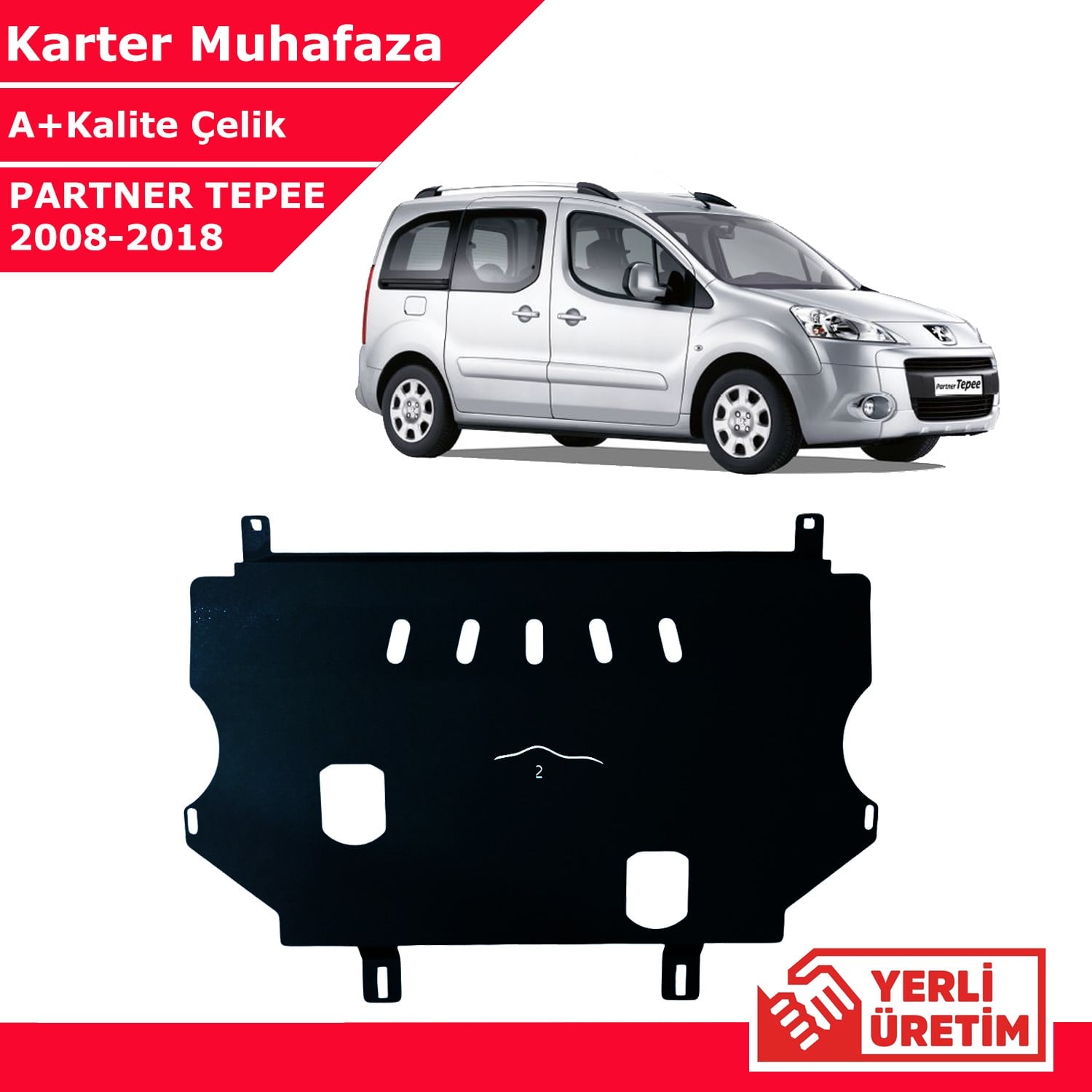Peugeot Partner Tepee 2008-2018 Çelik Karter Muhafaza Çelik Koruma Sacı A+ Kalite Yerli Üretim