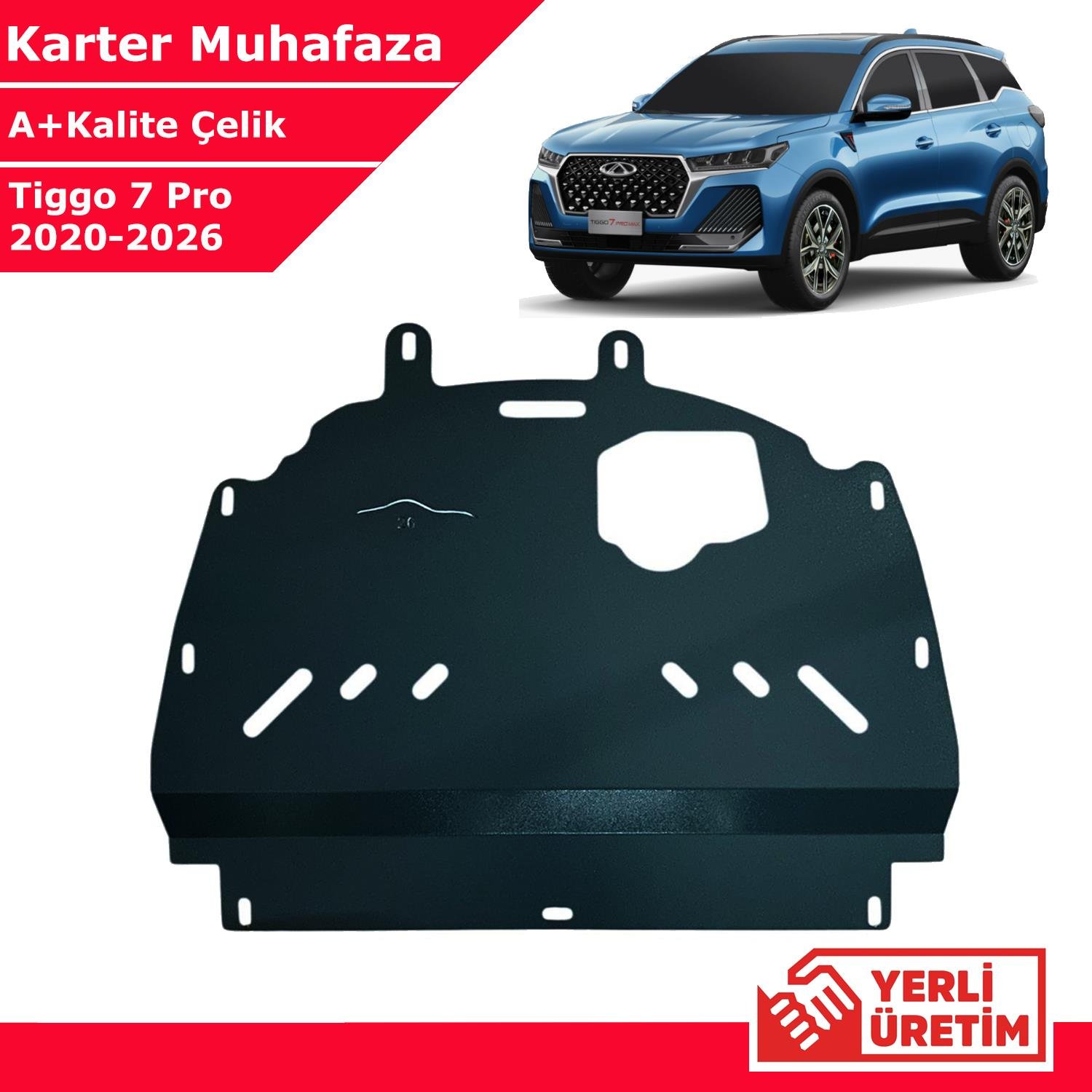 Tiggo 7 Pro 2020-2026 Çelik Karter Muhafaza Çelik Koruma Sacı 1. Kalite Yerli Üretim