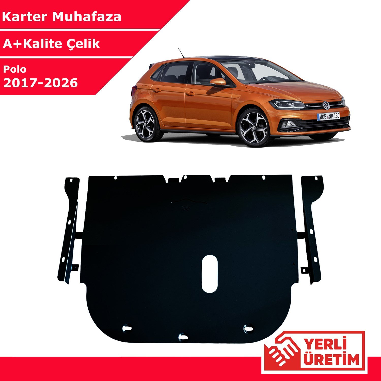 Volkswagen Polo 2017-2026 Çelik Karter Muhafaza Çelik Koruma Sacı A+ Kalite Yerli Üretim