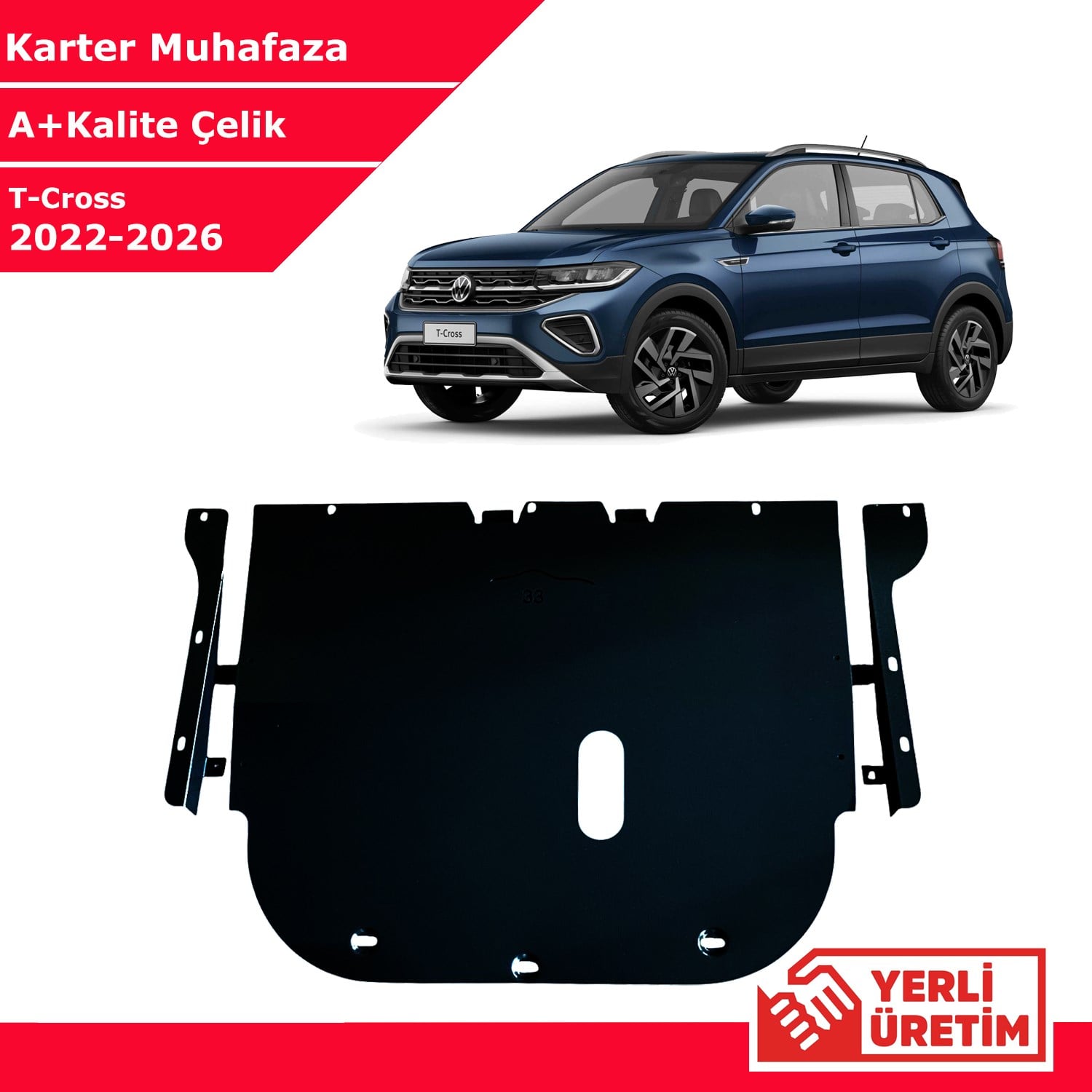 Volkswagen T-Cross 2022-2026 Çelik Karter Muhafaza Çelik Koruma Sacı A+ Kalite Yerli Üretim