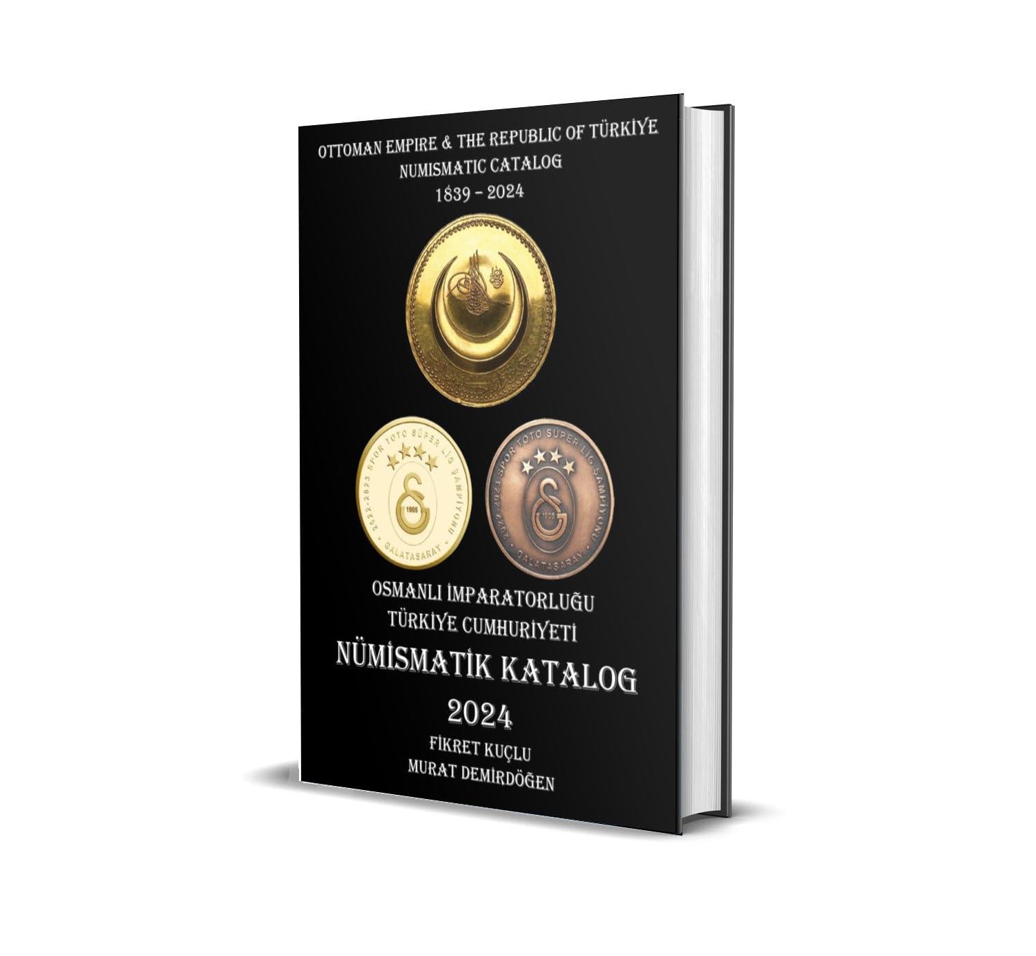 Türkiye Cumhuriyeti ve Osmanlı İmparatorluğu Nümismatik Katalog - 2024