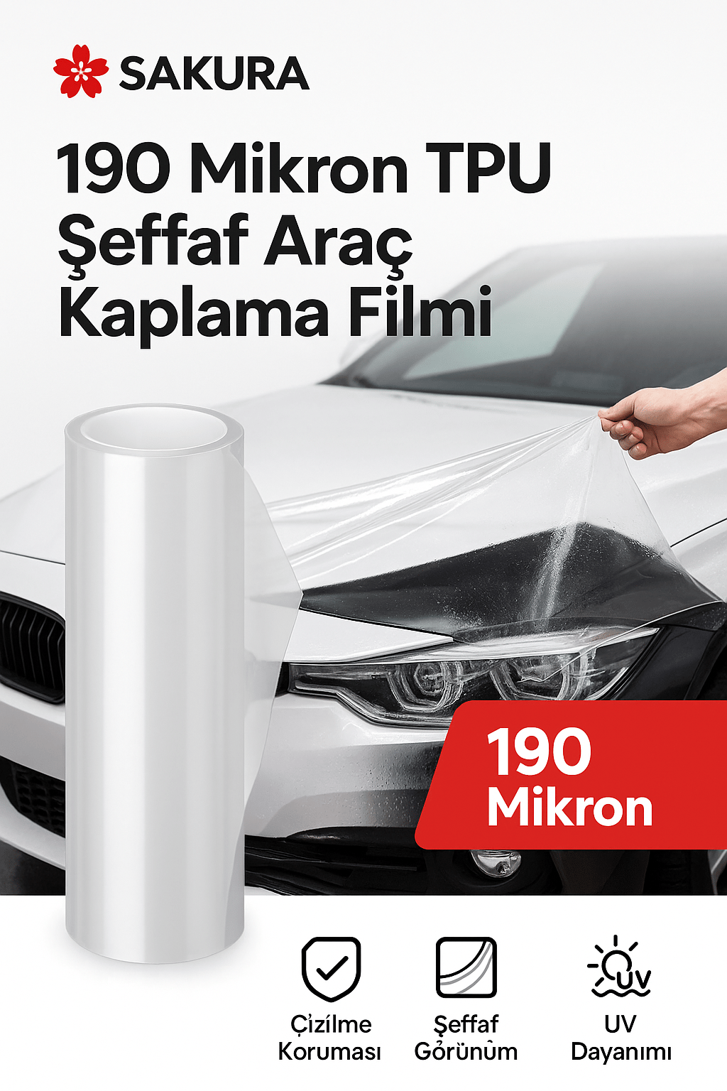 Sakura 190 Mikron TPU Şeffaf Araç Kaplama Filmi