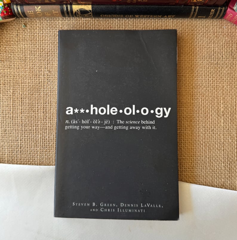 Assholeology: A**.hole.ol.o.gy