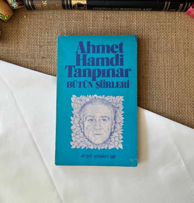 Birinci Baskı , Ahmet Hamdi Tanpınar Bütün Şiirleri