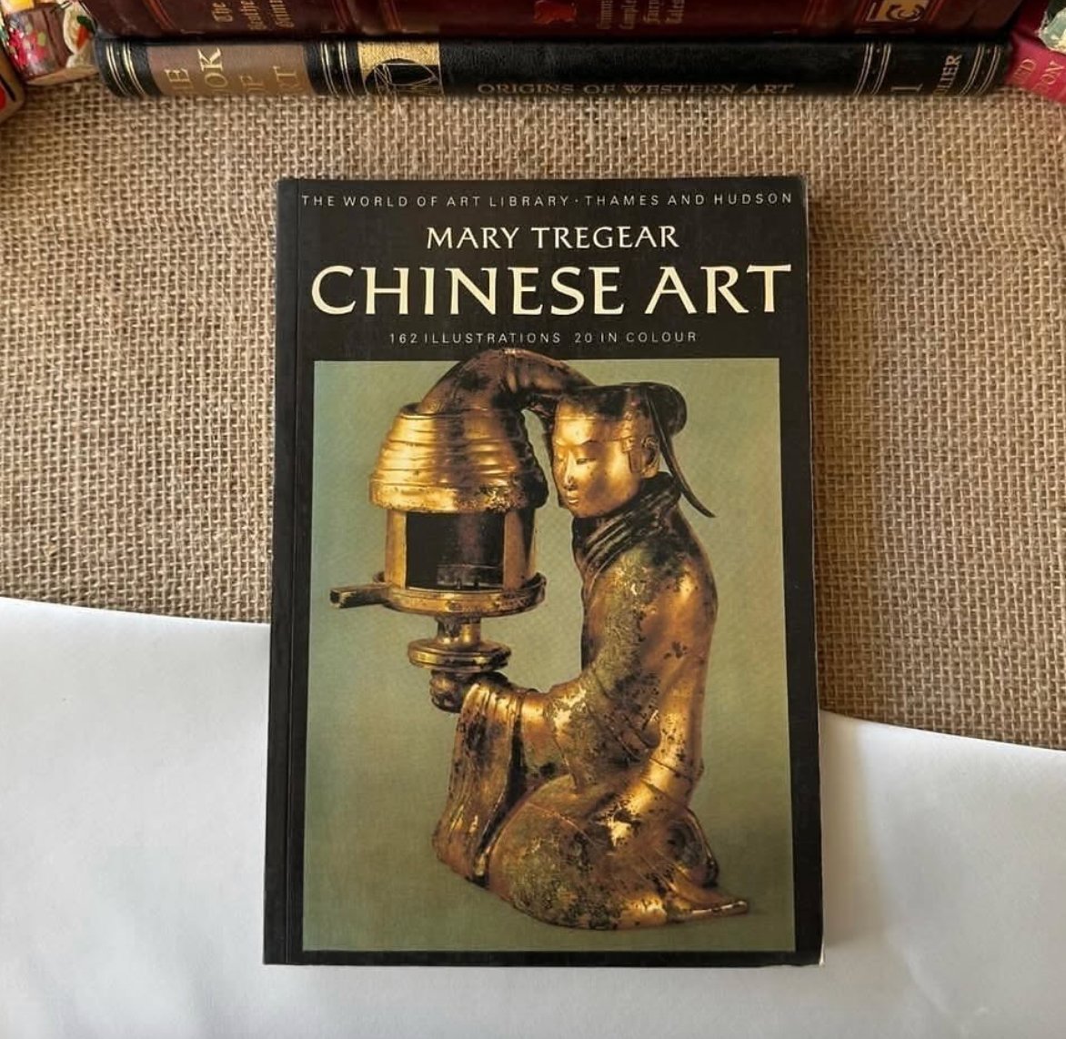 Chinese Art, 162 Illustrations 20 in Colour