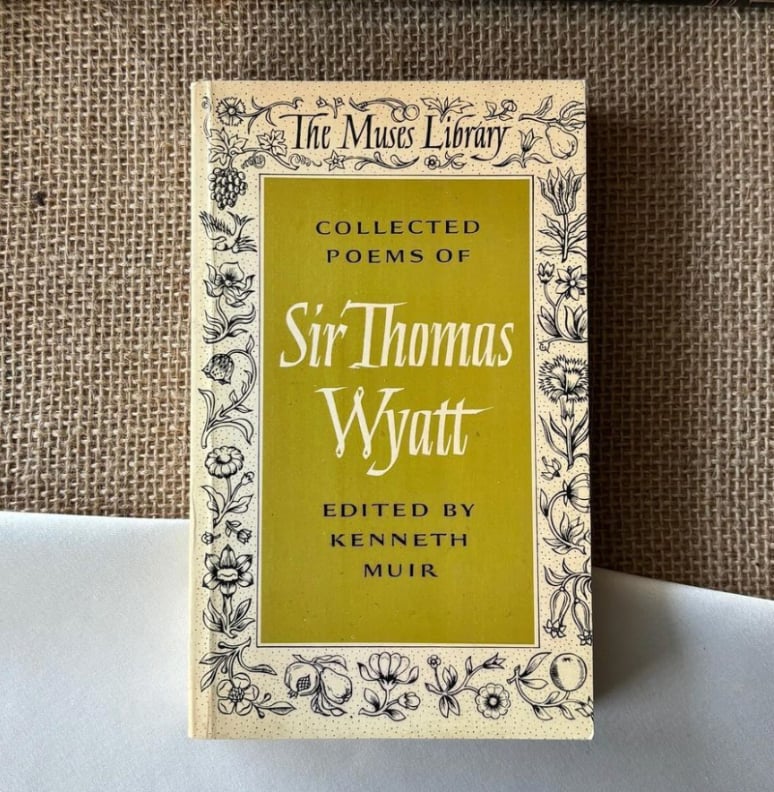 Collected Poems of Sir Thomas Wyatt