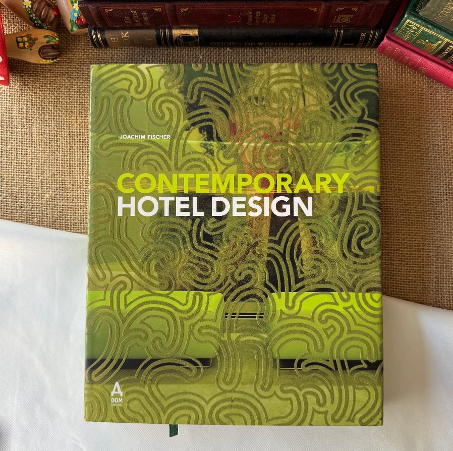Contemporary Hotel Design - Joachim Fischer
