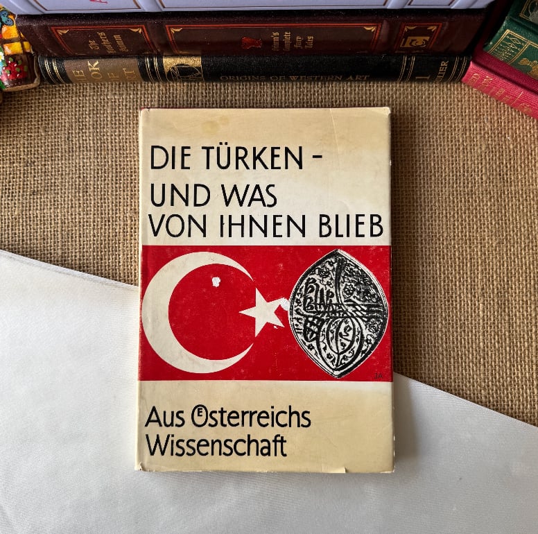 Die Türken - Und Was Von Ihnen Blieb