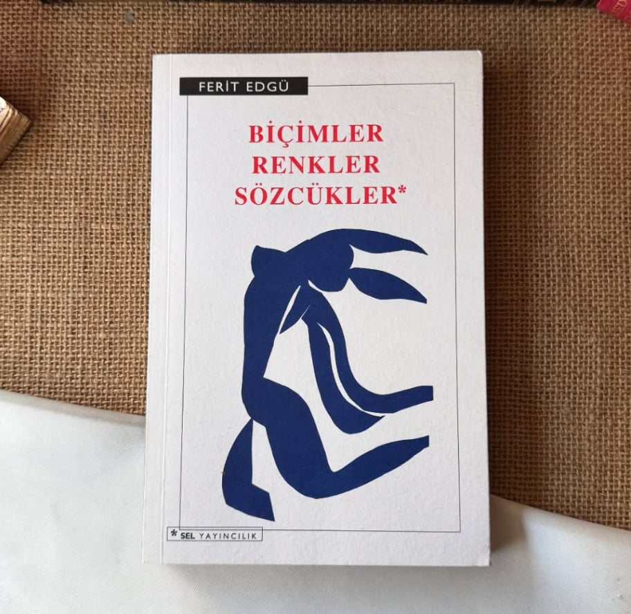 Ferit Edgü'den İmzalı ve İthaflı, Biçimler Renkler Sözcükler