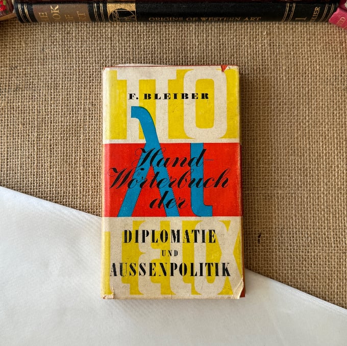 Handwörterbuch Der Diplomatie und Aussenpolitik