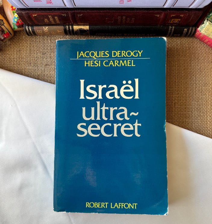 Israel Ultra Secret - Jacques Derogy | Hesi Carmel
