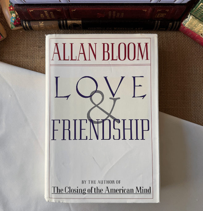 Love & Friendship - Allan Bloom