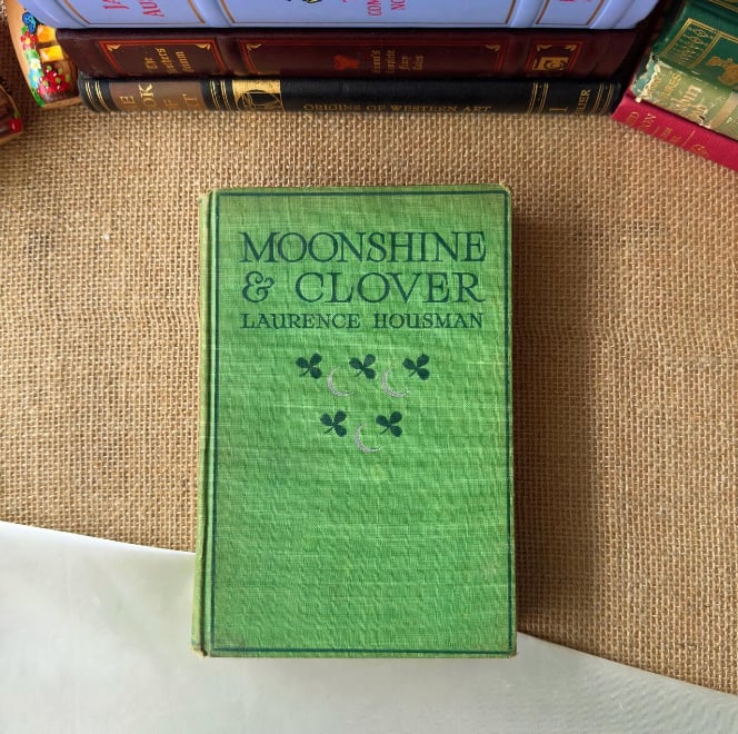 Moonshine & Clover - Laurence Housman