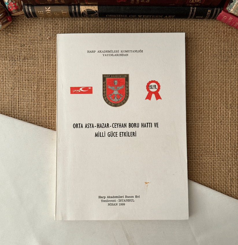 Orta Asya-Hazar-Ceyhan Boru Hattı Ve Milli Güce Etkileri