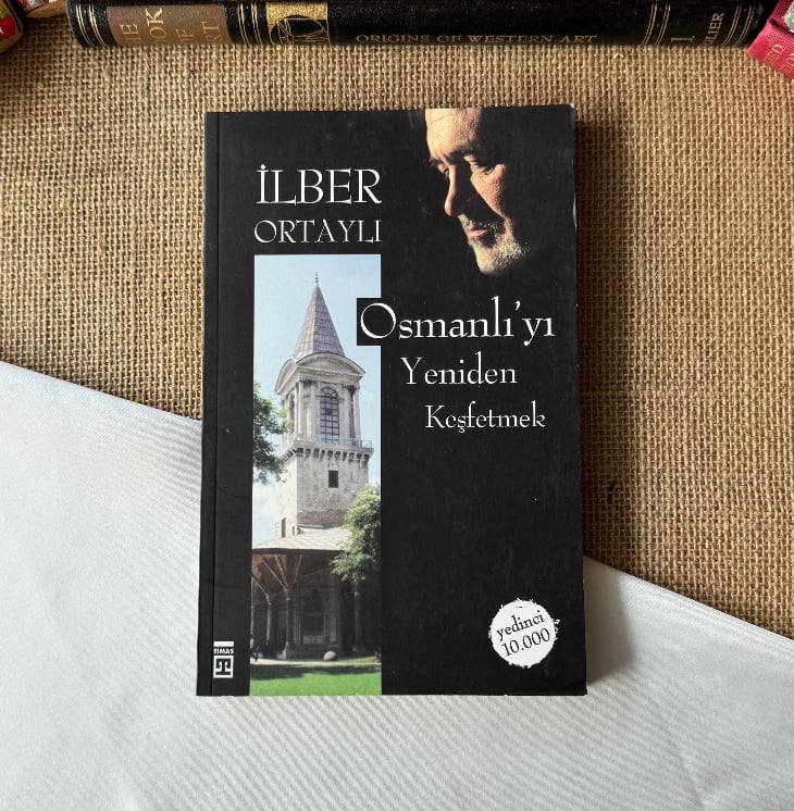 Osmanlı'yı Yeniden Keşfetmek, İlber Ortaylı