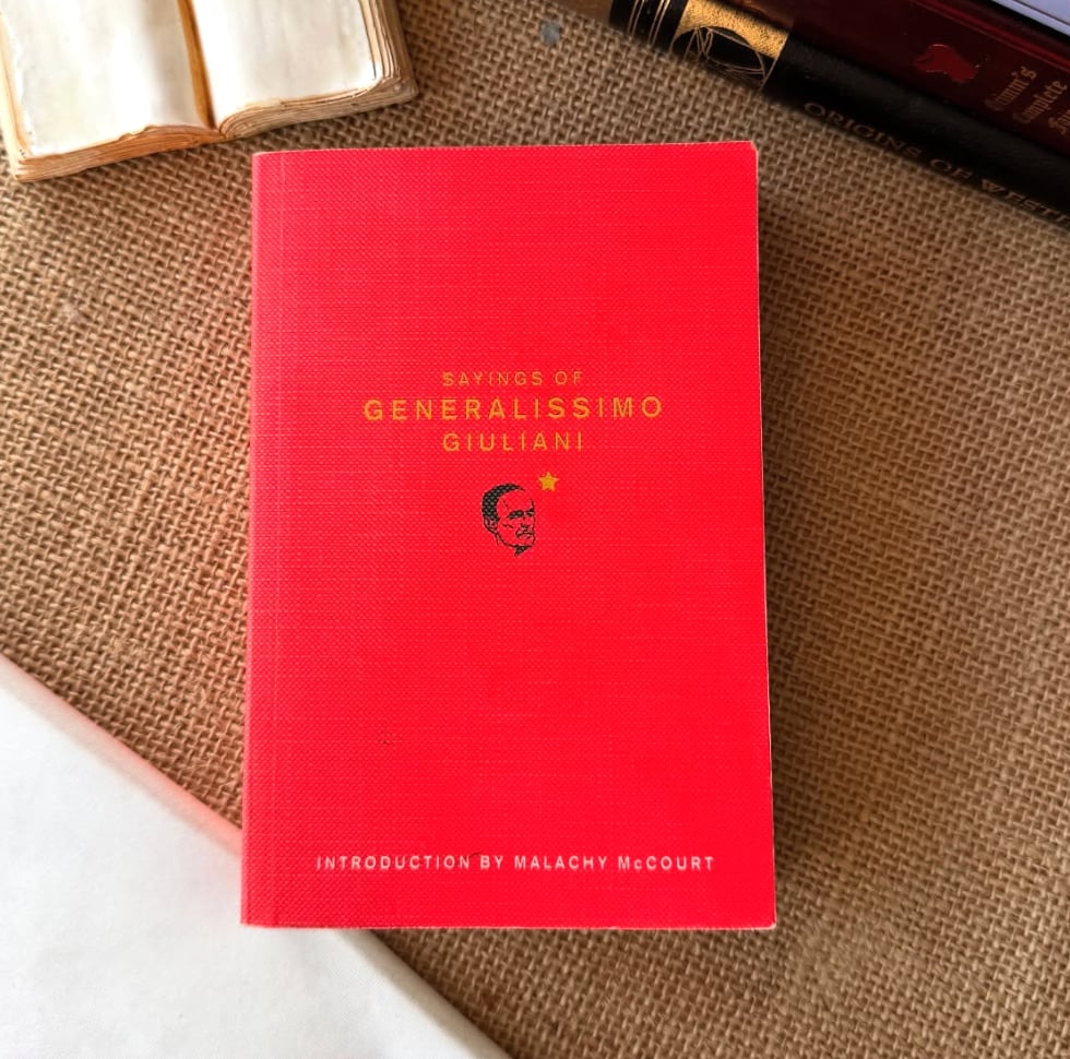 Sayings of Generalissimo Giuliani