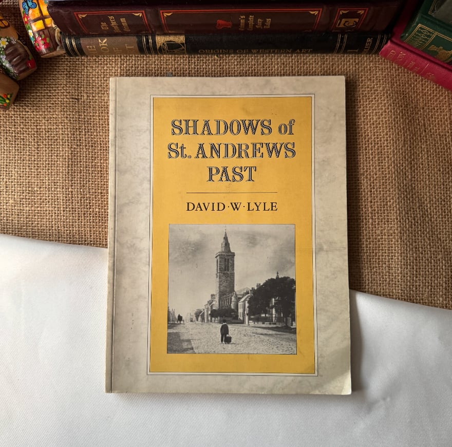 Shadows Of St. Andrews Past - David W. Lyle
