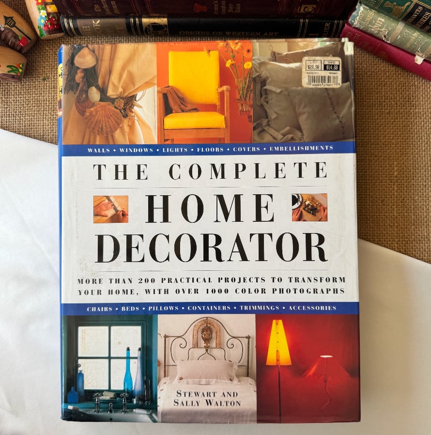 The Complete Home Decor - Stewart And Sally Walton