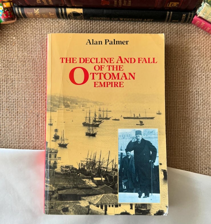 The Decline and Fall of the Ottoman Empire