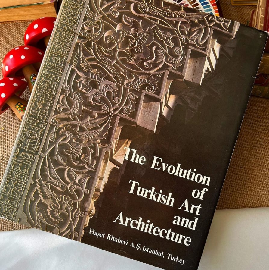 The Evolution of Turkish Art and Architecture
