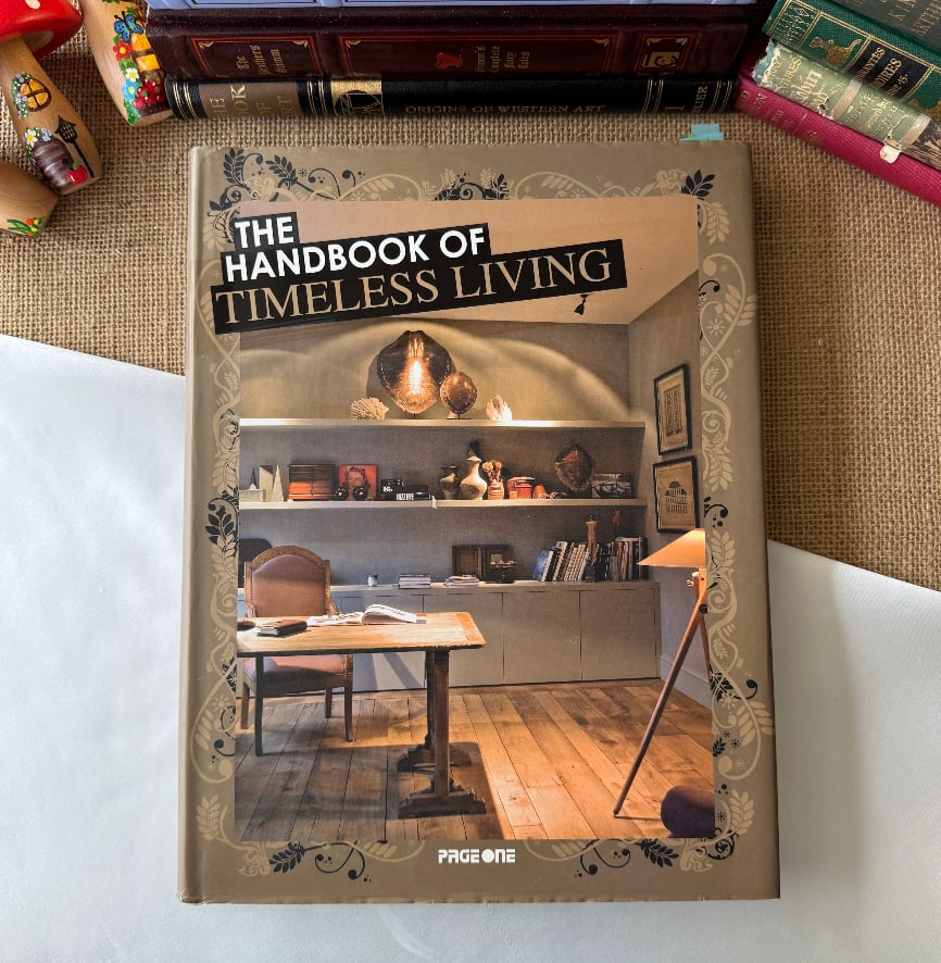The Handbook Of Timeless Living