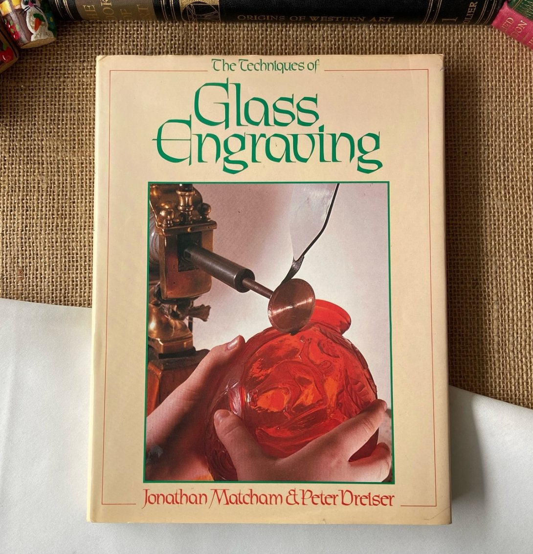 The Techniques of Glass Engraving