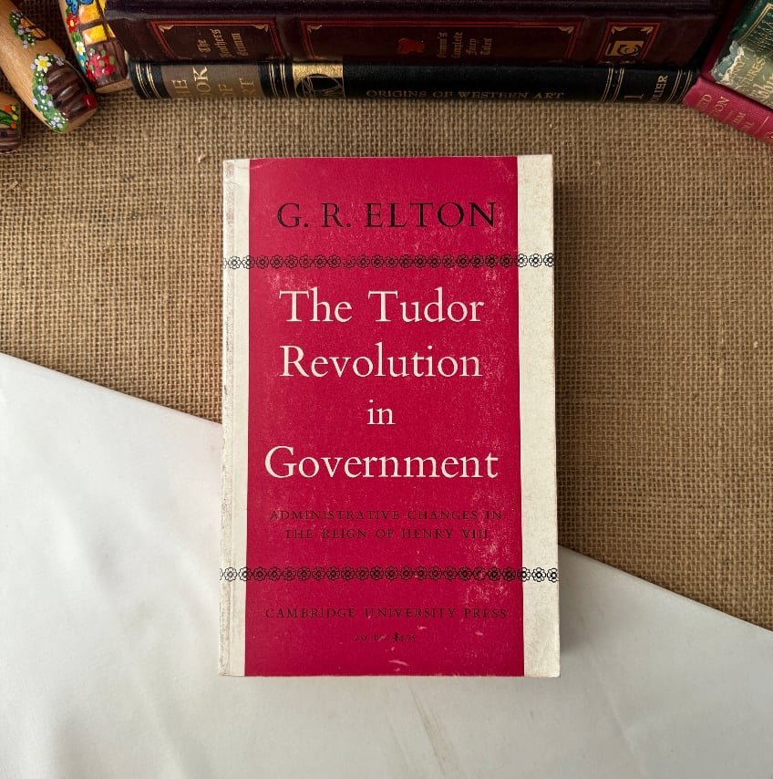 The Tudor Revolution in Government
