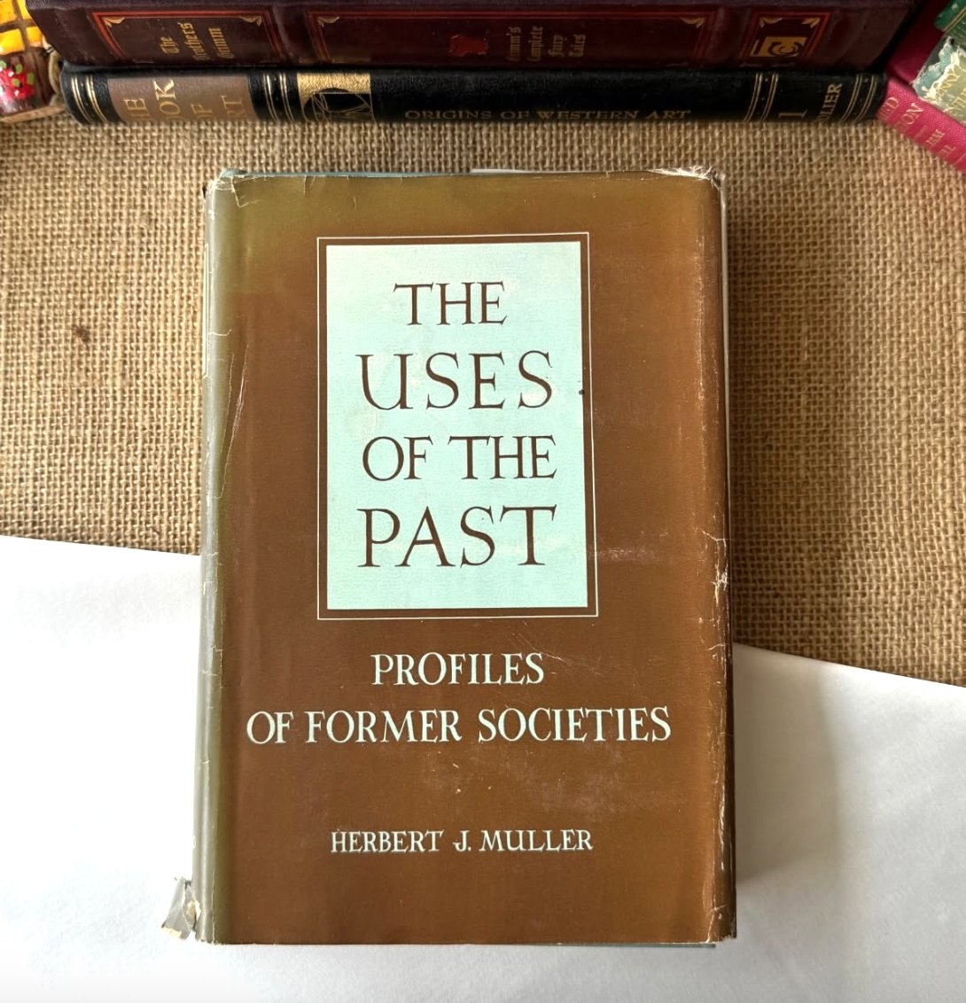 The Uses Of The Past - Herbert J. Müller