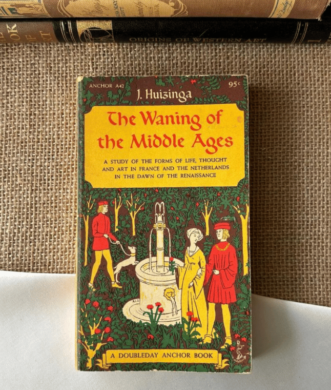 The Waning of the Middle Ages