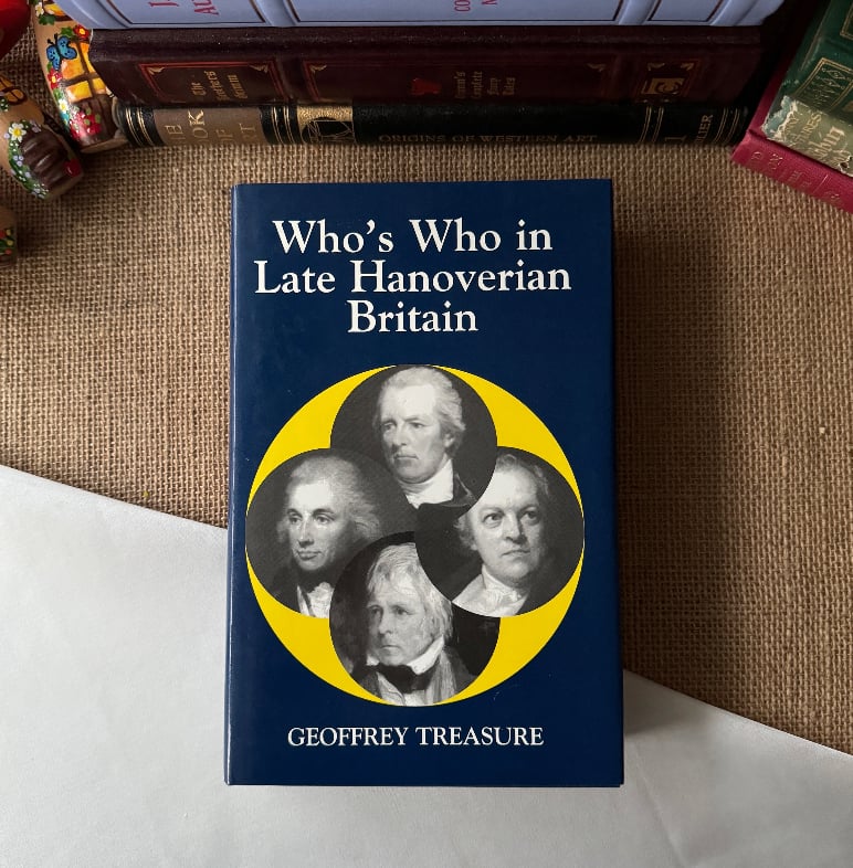 Who's Who In Late Hanoverian Britain