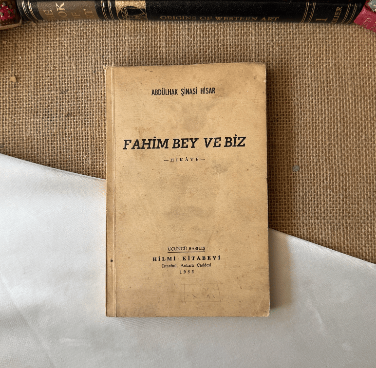 Yazarından İmzalı Fahim Bey Ve Biz - Abdülhak Şinasi Hisar