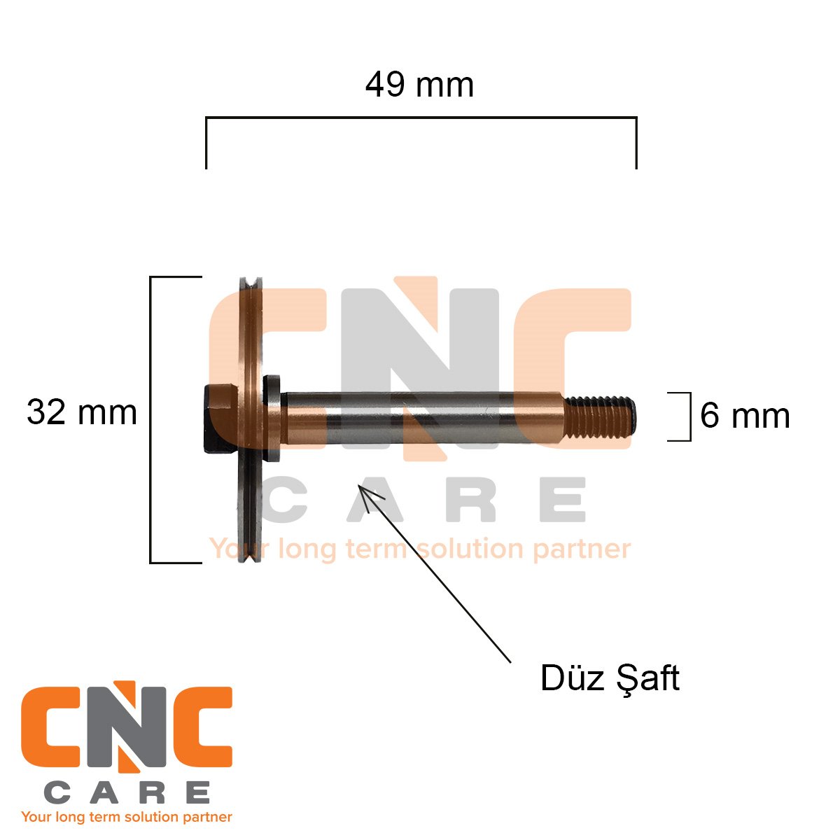 CNC CAREÇap: 32 Boy: 49 Tek Taraftan Düz Milli Makara153.02.122