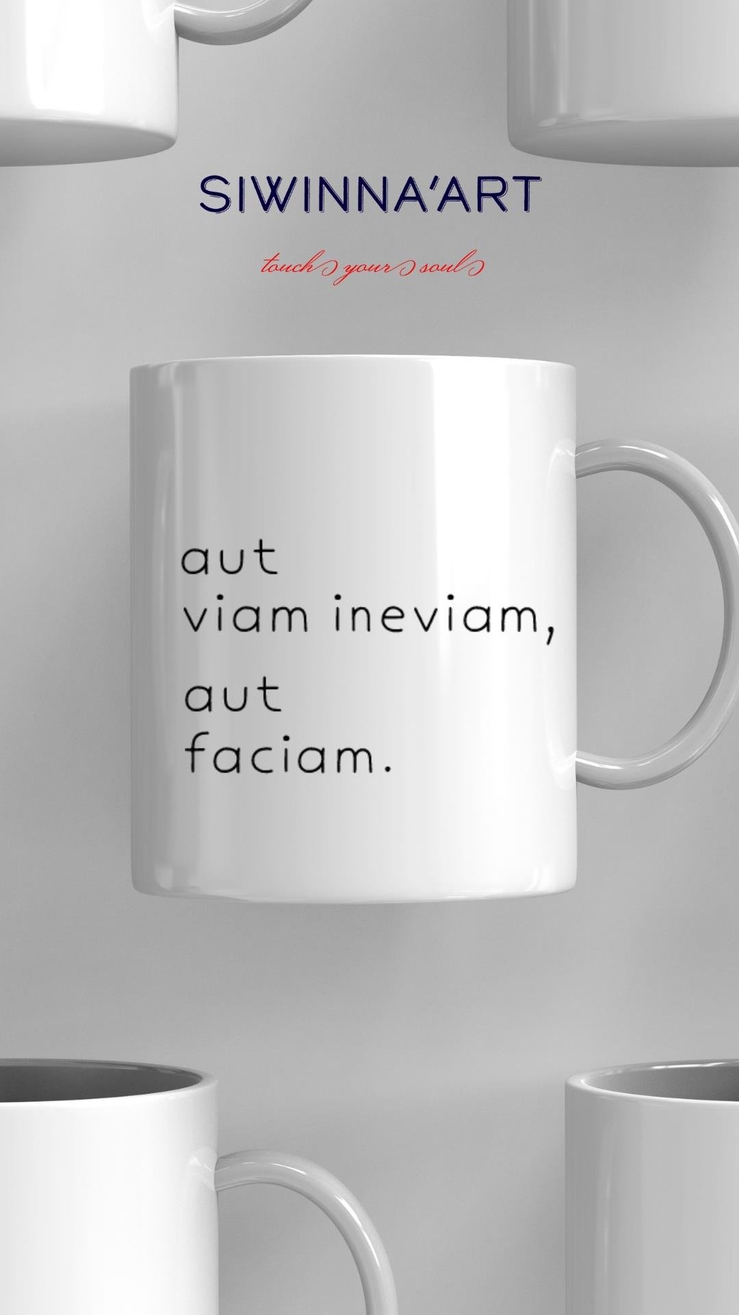 Aut viam ineviam, aut faciam özel tasarım kupa