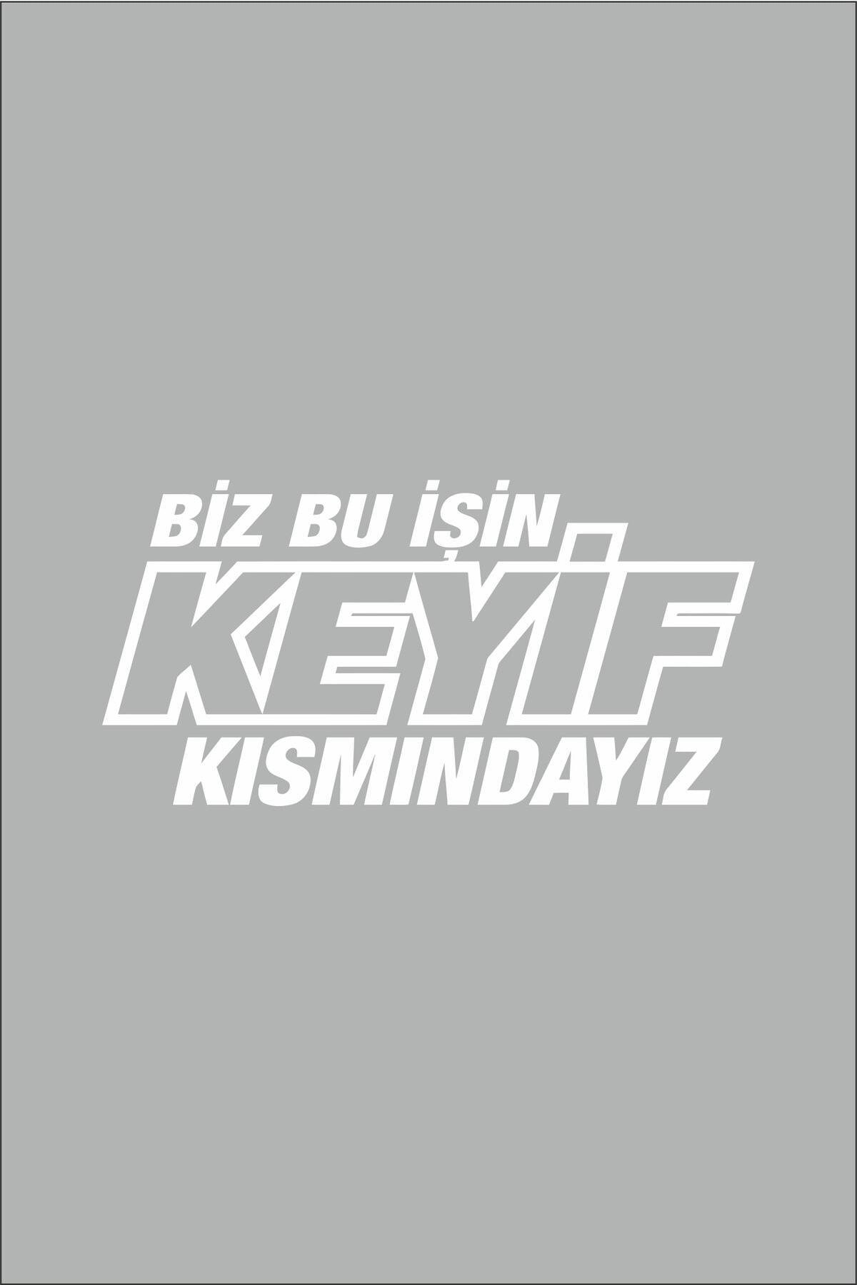 Biz Bu Işin Keyif Kısmındayız Oto Cam özel yeni sticker Beyaz 30*14 Cm