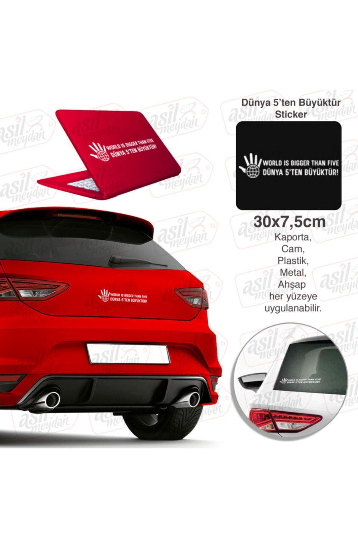 Dünya 5'Ten Büyüktür Tükçe Ingilizce Yazılı Beyaz Oto özel yeni sticker 30*7,5 Cm