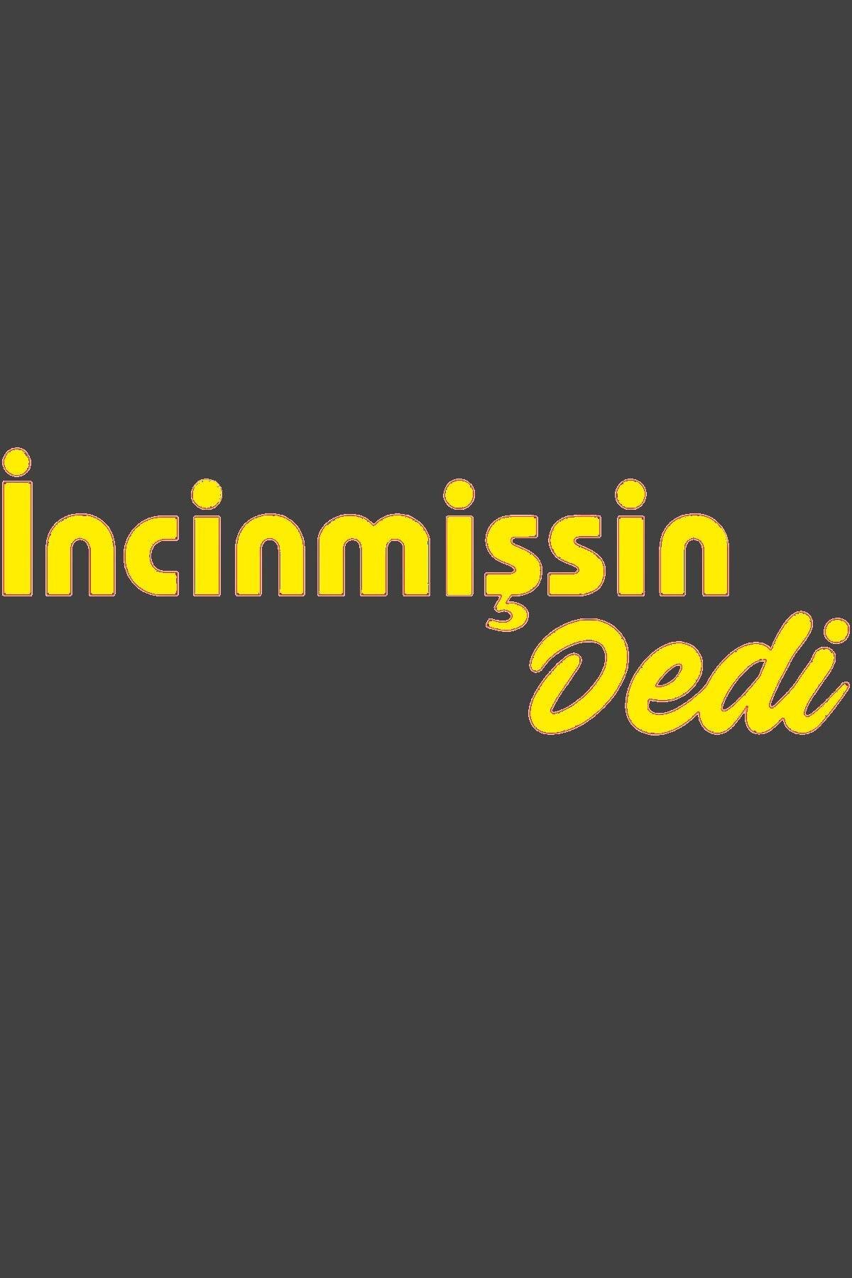 Incinmişsin Dedi Oto özel yeni sticker Sarı 25*8 Cm