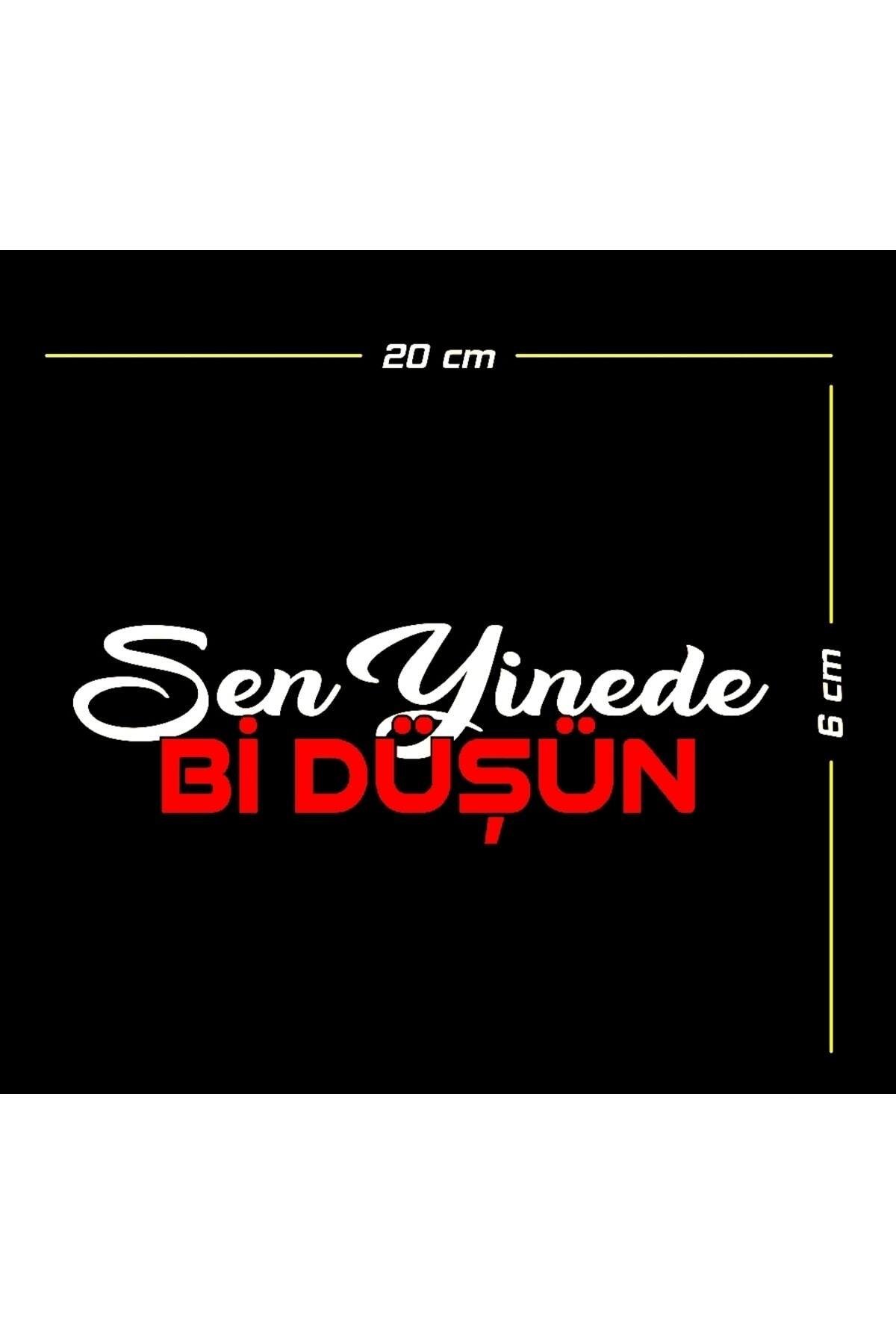 Sen Yinede Bir Düşün Oto özel yeni sticker