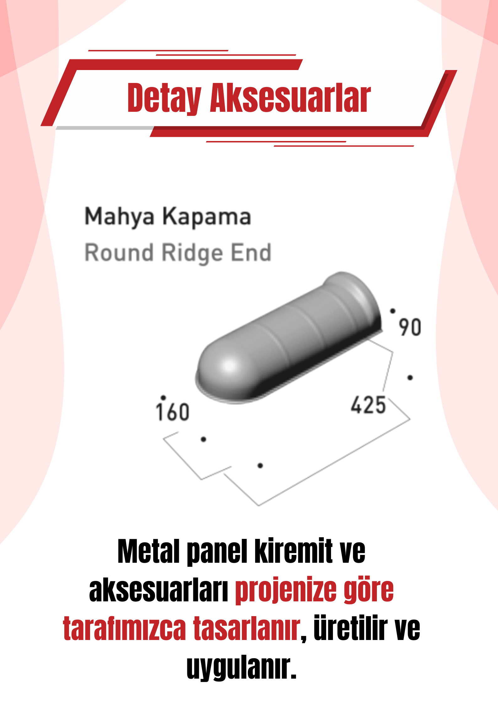 Mahya Kapama | Starbond Metal Kiremit – Çatı Detay Aksesuarı