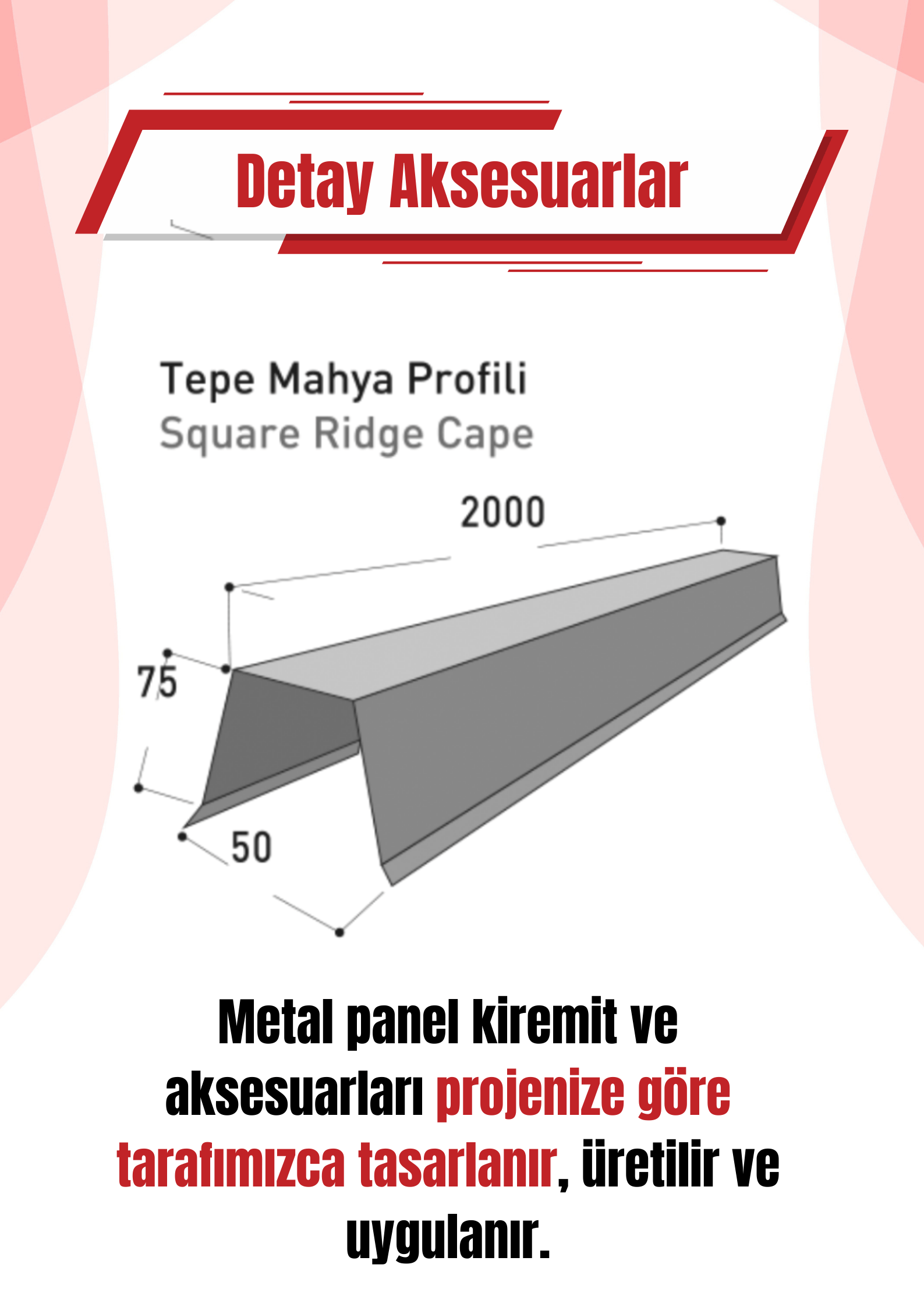 Tepe Mahya Profili | Starbond Metal Kiremit – Çatı Detay Aksesuarı