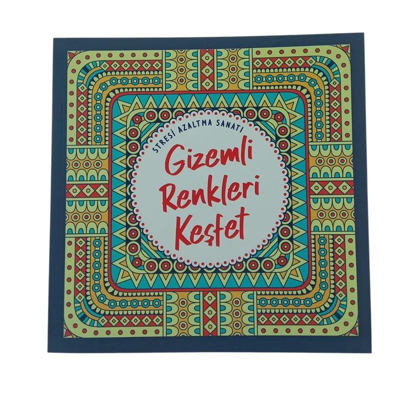 Boyama Kitabı- Stresı Azaltma Sanatı Gızemlı Renklerı Kesfet/nesilçocuk